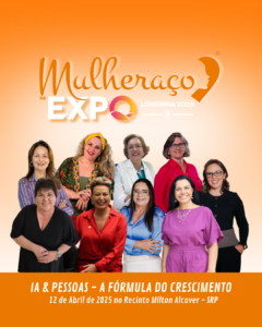 Mulheraço na Expo Londrina 2025